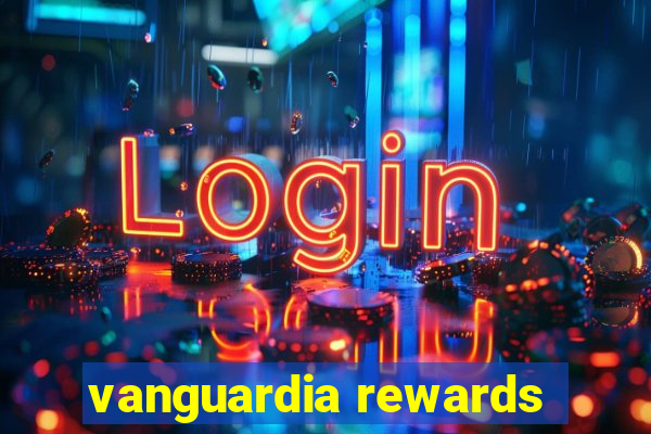 vanguardia rewards