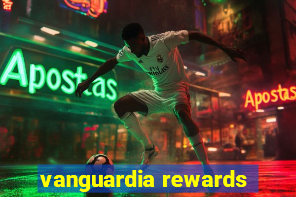 vanguardia rewards