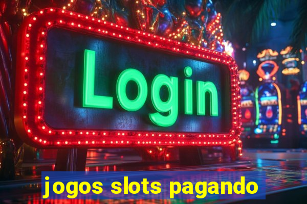 jogos slots pagando