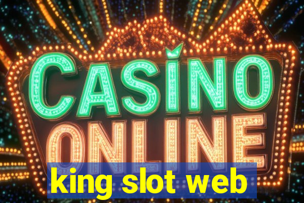 king slot web