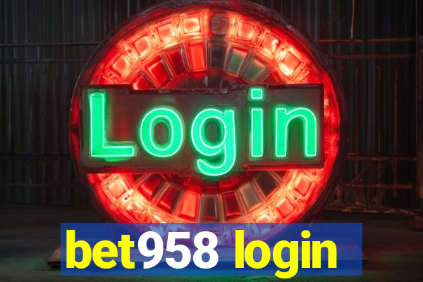 bet958 login