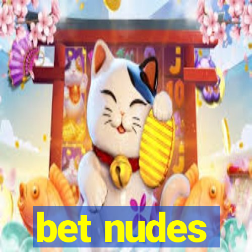 bet nudes