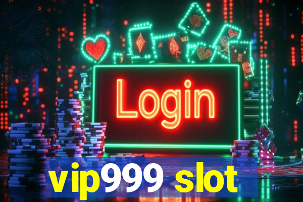 vip999 slot