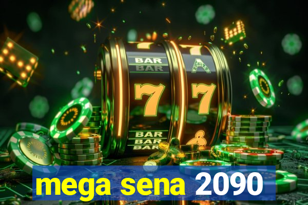 mega sena 2090