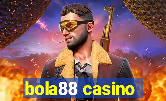 bola88 casino