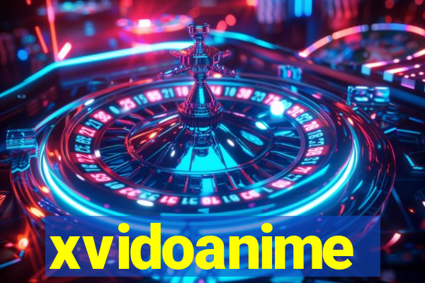 xvidoanime