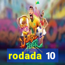 rodada 10