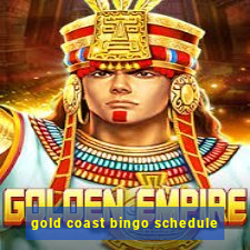 gold coast bingo schedule