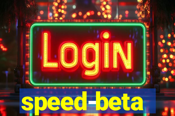 speed-beta