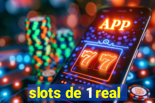 slots de 1 real