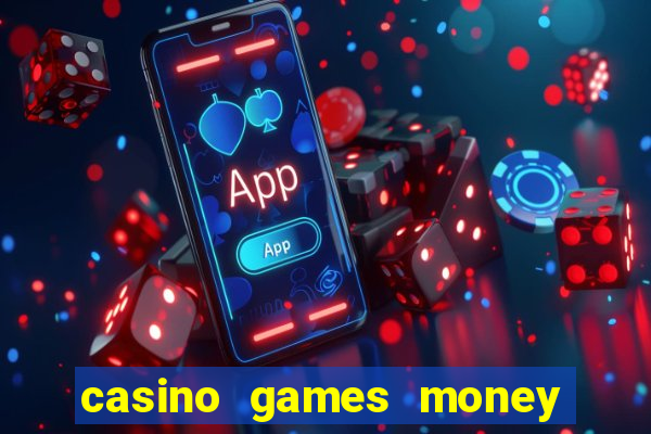 casino games money slots f4i57q