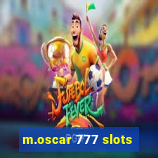 m.oscar 777 slots