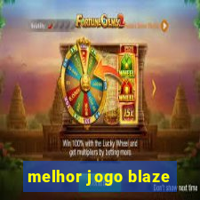 melhor jogo blaze