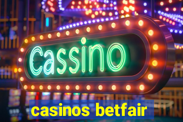 casinos betfair