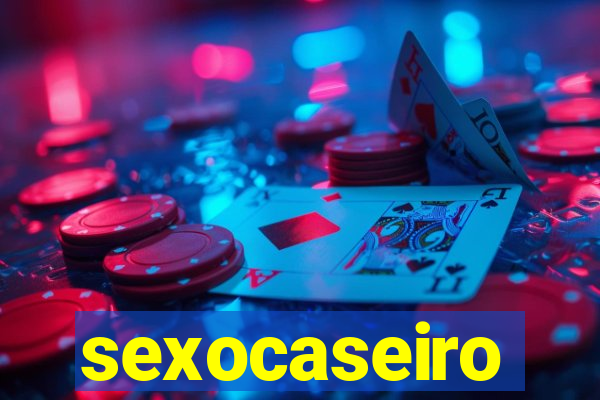 sexocaseiro