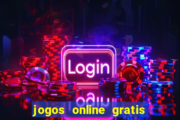 jogos online gratis que ganha dinheiro