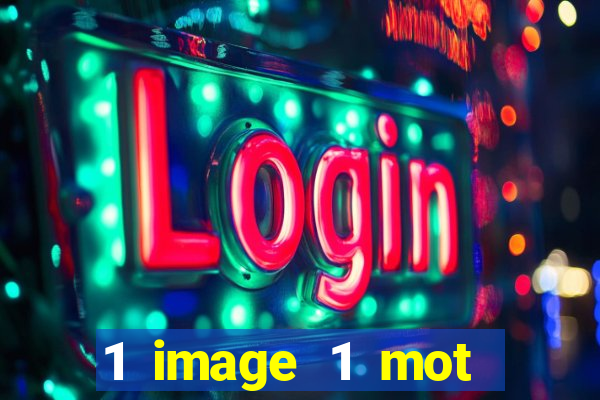 1 image 1 mot casino max