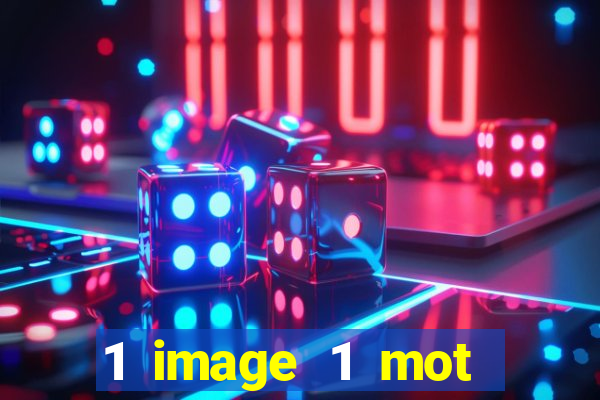 1 image 1 mot casino max