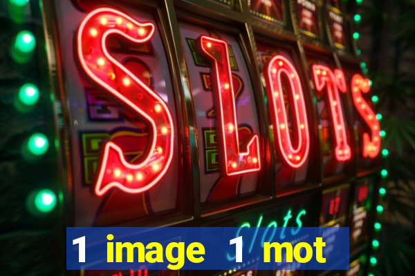 1 image 1 mot casino max