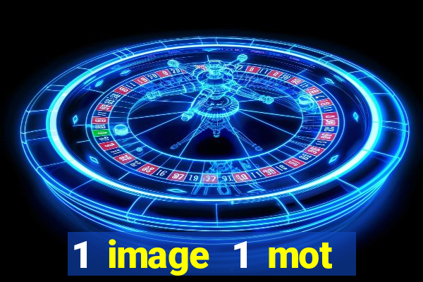 1 image 1 mot casino max