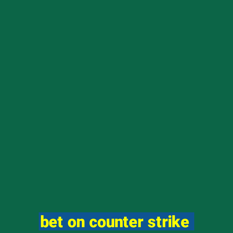 bet on counter strike