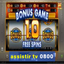 assistir tv 0800