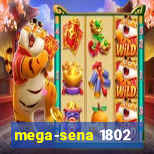 mega-sena 1802