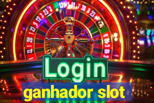 ganhador slot