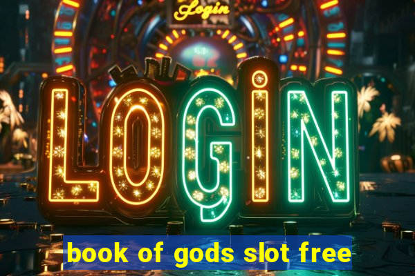 book of gods slot free