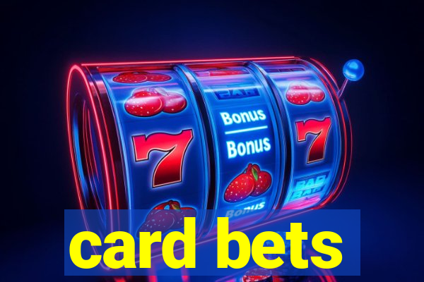 card bets