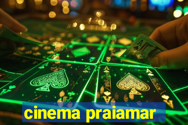 cinema praiamar