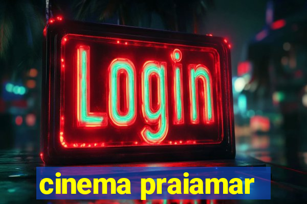 cinema praiamar