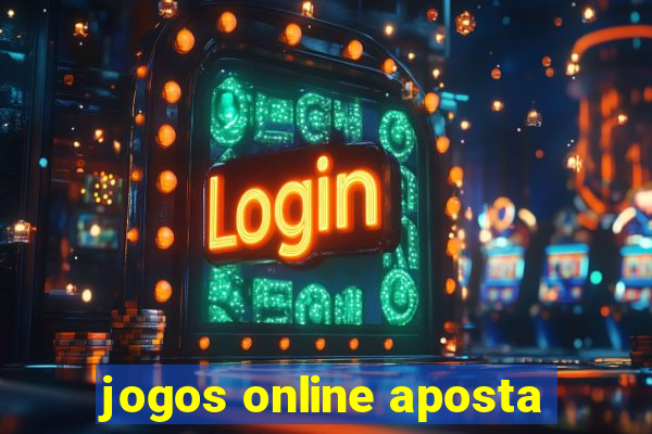 jogos online aposta