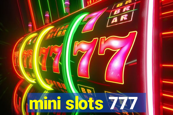 mini slots 777