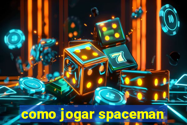 como jogar spaceman