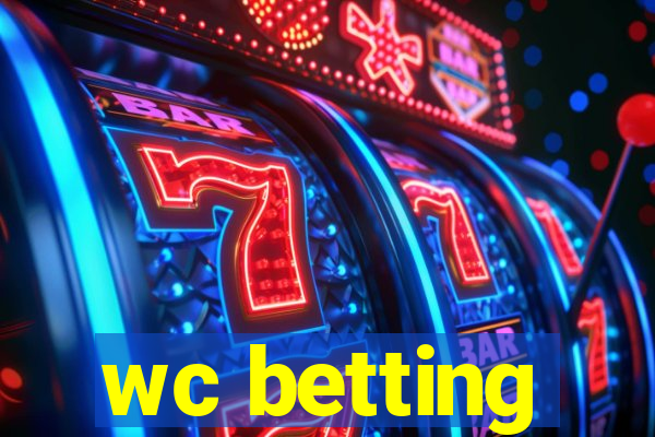 wc betting