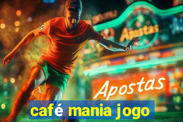 café mania jogo