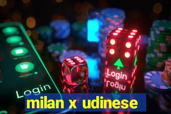 milan x udinese