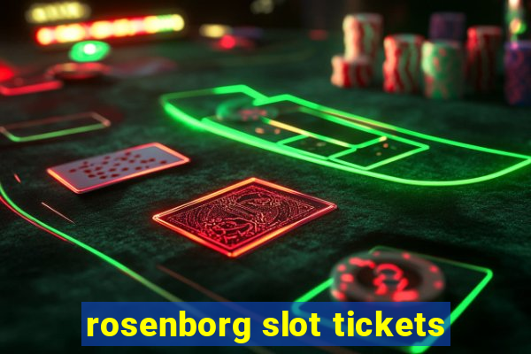 rosenborg slot tickets