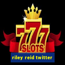 riley reid twitter