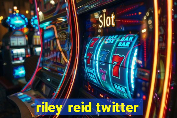 riley reid twitter