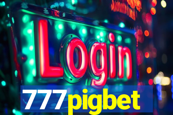 777pigbet