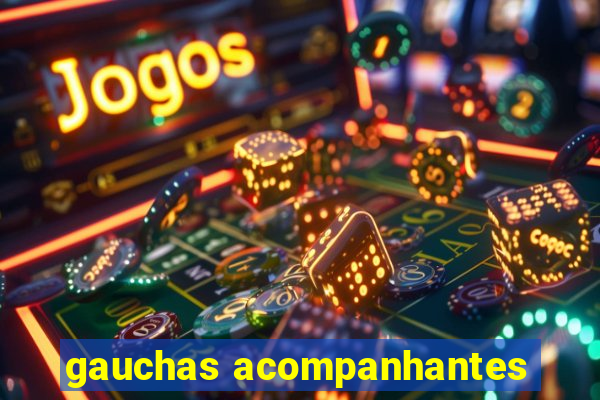 gauchas acompanhantes