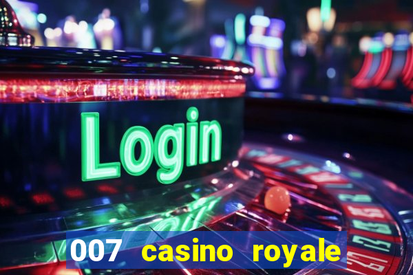 007 casino royale download legendado