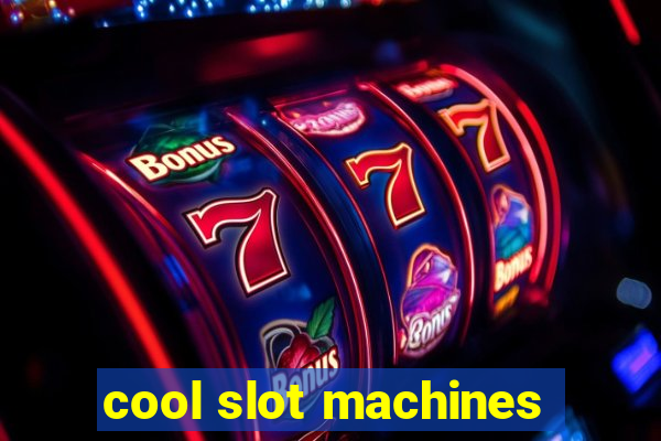 cool slot machines