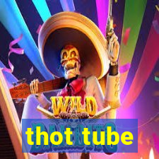 thot tube