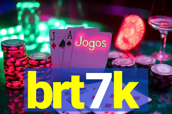 brt7k