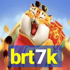 brt7k