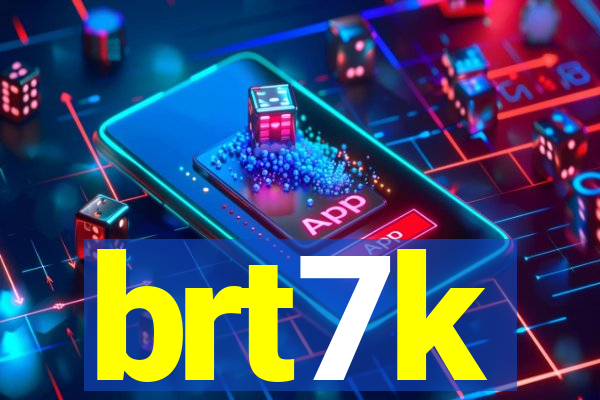 brt7k