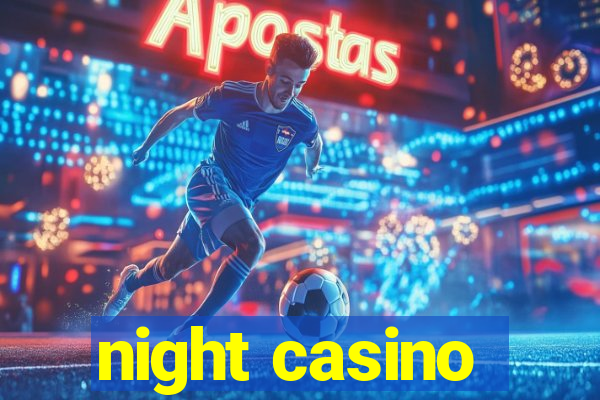 night casino